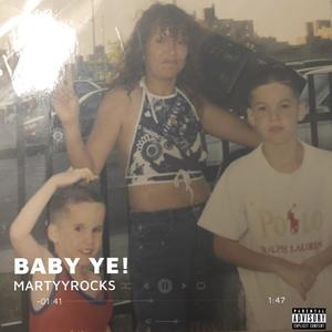 BABY YE (Explicit)