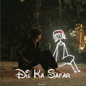 Dil Ka Safar