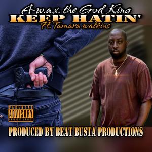 Keep Hatin' (feat. Tamara Watkins) [Explicit]