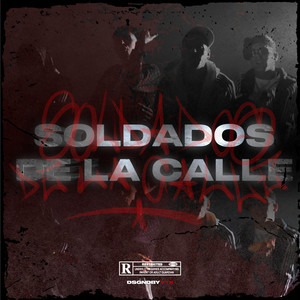 Soldados De La Calle (Explicit)