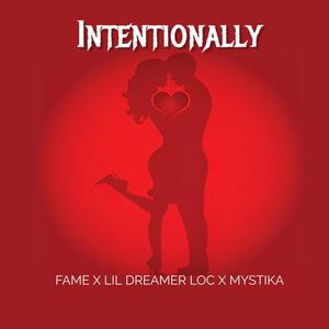 Intentionally (feat. lil dreamer loc & Mystika) (Explicit)