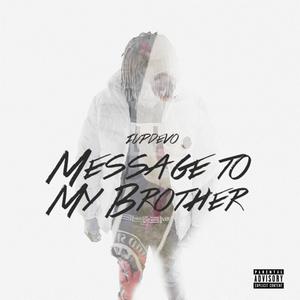 Message To My Brother (Explicit)