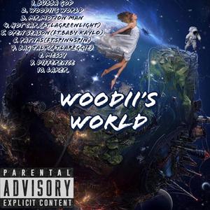 Woodii's World (Explicit)