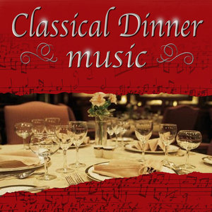 Classical Dinner Music