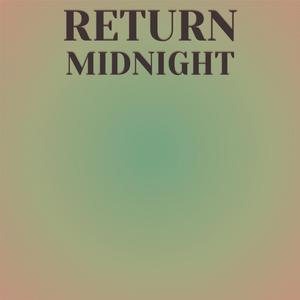 Return Midnight