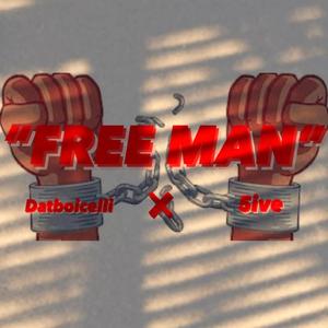 FREE MAN (feat. HOLLYWOOD5IVE) [Explicit]