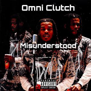 Misunderstood (Explicit)