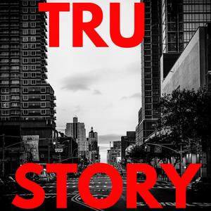 Tru Story (Explicit)
