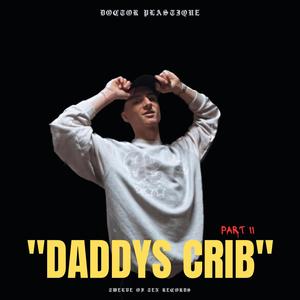 Daddys Crib (Part II) [Explicit]