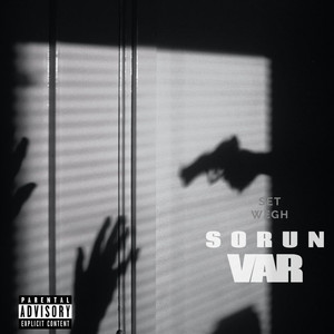 Sorun Var (Explicit)