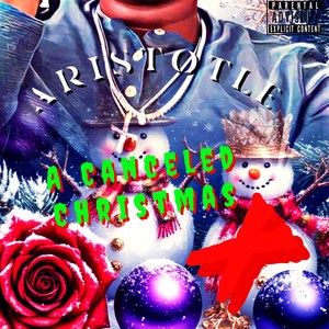 A Canceled Christmas (I Might) (Explicit)