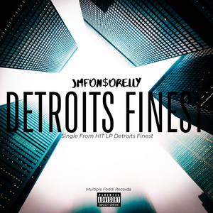 Detroits Finest (Explicit)