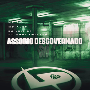 Assobio Desgovernado (Explicit)