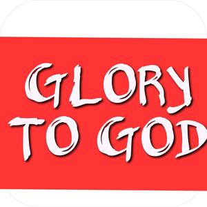 Glory To God