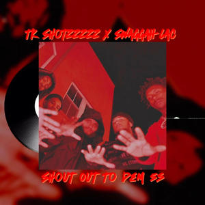 Shout Out To Dem 5s (feat. Swaggah Lac) (Explicit)