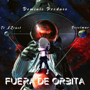 Fuera de Orbita (feat. Jossimar)