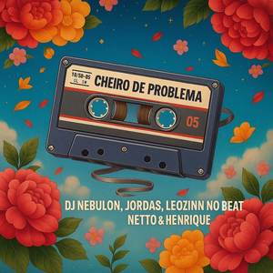 Cheiro de Problema (Remix)