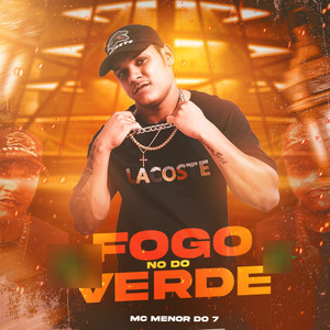 Fogo no  do Verde (Explicit)