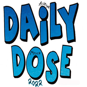 Daily Dose 2022 (Askim/Mysen) [Explicit]