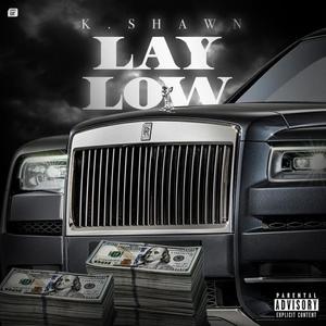 Lay Low (Explicit)