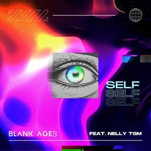 Self (feat. NELLY TGM)