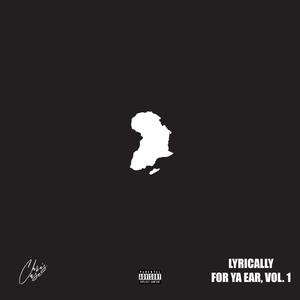 Lyrically For Ya Ear, Vol. 1 (Explicit)