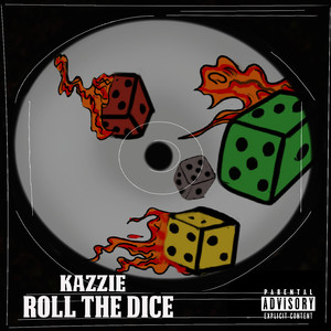 Roll the Dice (Explicit)