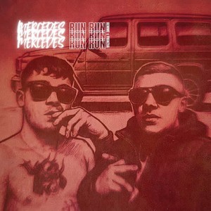 Mercedes RUN RUN (Explicit)