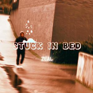 Stuck In Bed (Explicit)