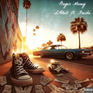 Player Money (feat. Freida) (Explicit)