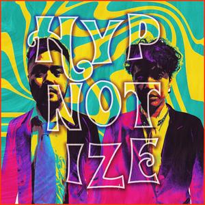 hypnotize (Explicit)