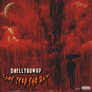 Can't Stop The Rain (Explicit)