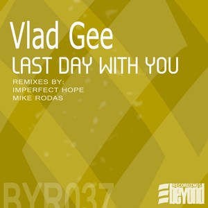Last Day With You (Mike Rodas Rise Mix)