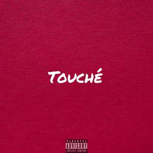 Touche (Explicit)