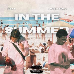 In the Summer (feat. Josh Paj) [Explicit]