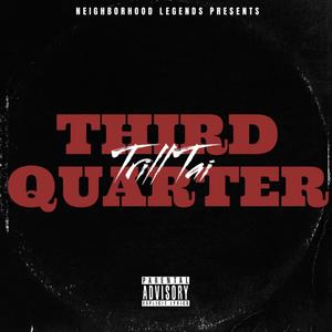Third Quarter (Explicit)