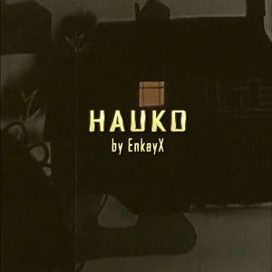 Hauko (Explicit)