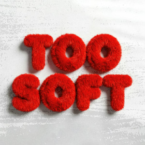 TOO SOFT (INSTRUMENTAL)