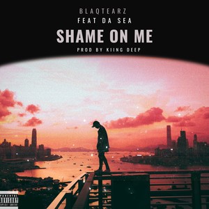 Shame on Me (Explicit)