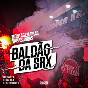 Baldão da Brx - Montagem Pras Vagabundas (Explicit)