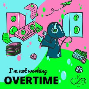 Overtime (Explicit)