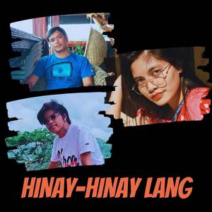 Hinay-hinay Lang