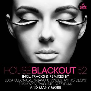 House Blackout, Vol. 52