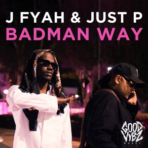 Badman Way (Explicit)