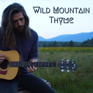 Wild Mountain Thyme (feat. Joel Mongeon)