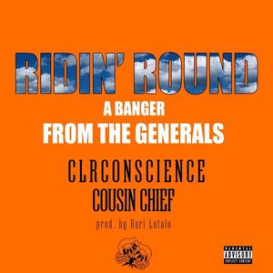 Ridin' Round(feat. Cousin Chief) (Explicit)