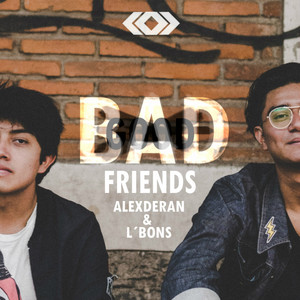 Bad Friends (Original Mix)