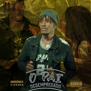 O Pai Desempregado (Explicit)