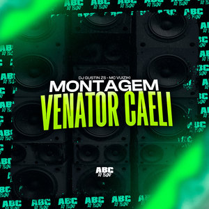 Montagem Venator Caeli (Explicit)