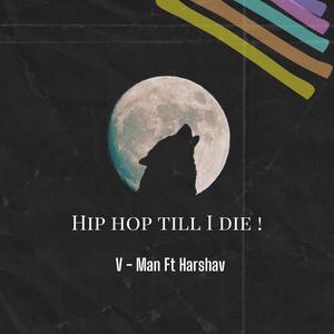 Hip Hop till i die (feat. V Man) (Explicit)